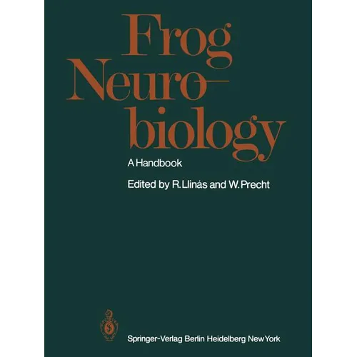 Frog Neurobiology: A Handbook - Paperback