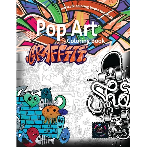 Graffiti pop art coloring book, coloring books for adults relaxation: Doodle coloring book - Paperback