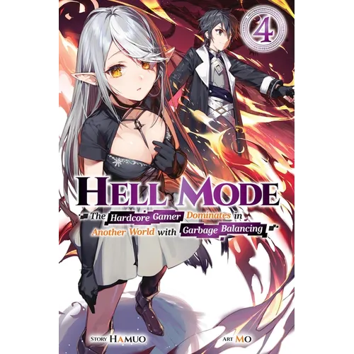 Hell Mode, Vol. 4: The Hardcore Gamer Dominates in Another World with Garbage Balancing - Paperback