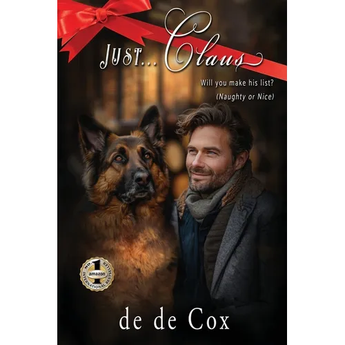 Just...Claus: Will You Make His List? (Naughty or Nice) - Paperback