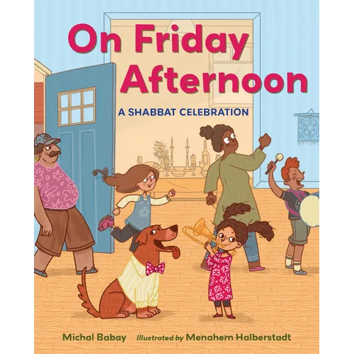 On Friday Afternoon: A Shabbat Celebration - Hardcover