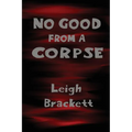 No Good from a Corpse - Paperback