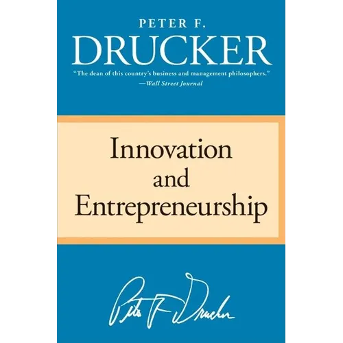 Innovation and Entrepreneurship - Paperback