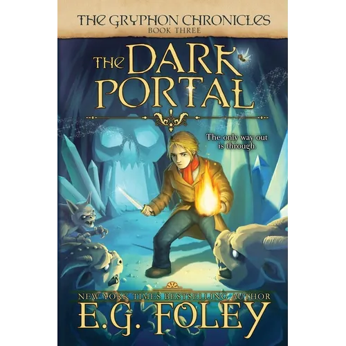 The Dark Portal (The Gryphon Chronicles, Book 3) - Paperback