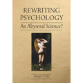 Rewriting Psychology: An Abysmal Science? - Paperback