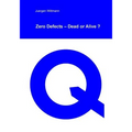 Zero Defects - Dead or Alive? - Paperback