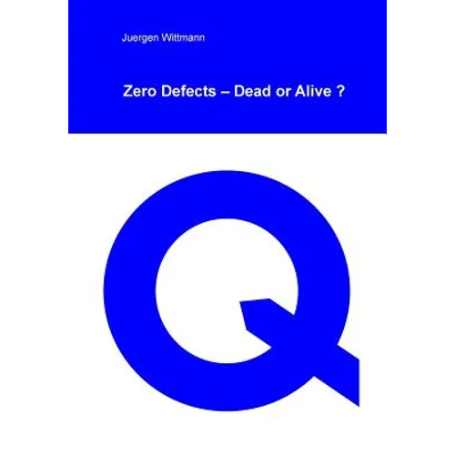 Zero Defects - Dead or Alive? - Paperback