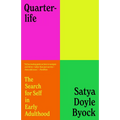 Quarterlife: The Search for Self in Early Adulthood - Paperback