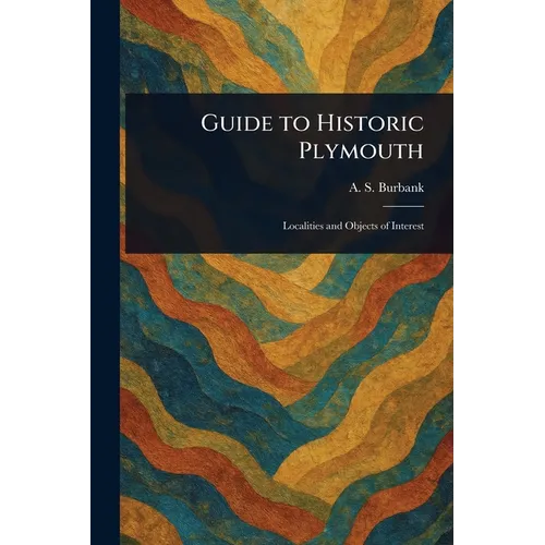 Guide to Historic Plymouth