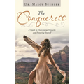 The Conqueress: A Guide to Overcoming Obstacles and Honoring Yourself - Paperback