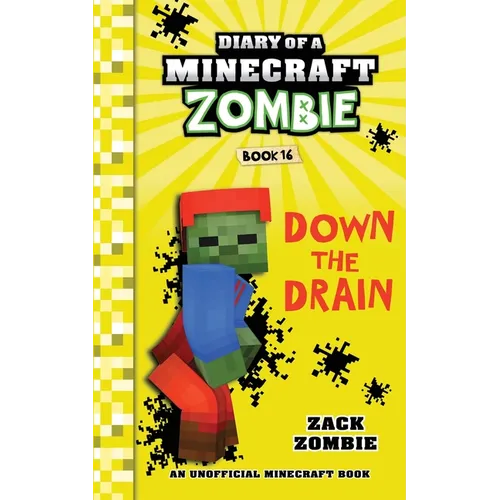Diary of a Minecraft Zombie Book 16: Down The Drain - Paperback