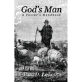 God's Man: A Pastor's Handbook - Paperback