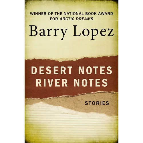 Desert Notes and River Notes: Stories - Paperback