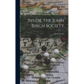 Inside the John Birch Society