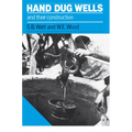 Hand Dug Wells and Their Construction - Paperback
