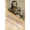 The Vicksburg 28th Louisiana Infantry