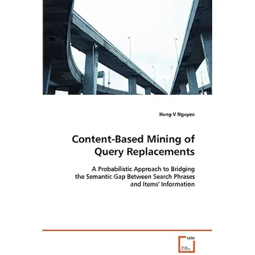 Content-Based Mining of Query Replacements - Paperback