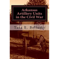 Arkansas Artillery Units in the Civil War