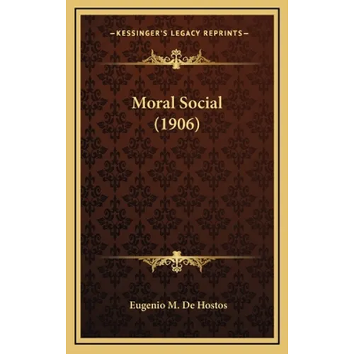 Moral Social (1906) - Hardcover