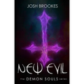New Evil: The Demon Souls Series - Paperback