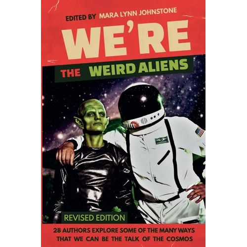We're the Weird Aliens - Paperback