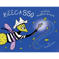 Beecasso And His Magical Brush - Paperback