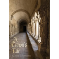 A Canon's Tale - Hardcover