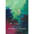 Ethical Decision-Making: For Home or School Study - Paperback
