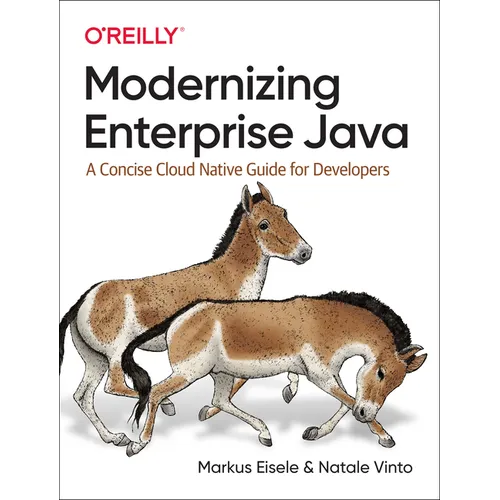 Modernizing Enterprise Java: A Concise Cloud Native Guide for Developers - Paperback