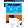 Julius Caesar: No Fear Shakespeare Side-By-Side Plain English - Paperback