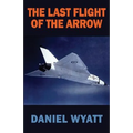 The Last Flight of the Arrow