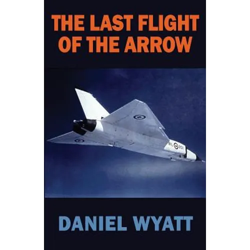 The Last Flight of the Arrow