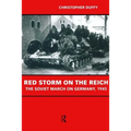 Red Storm on the Reich: The Soviet March on Germany 1945
