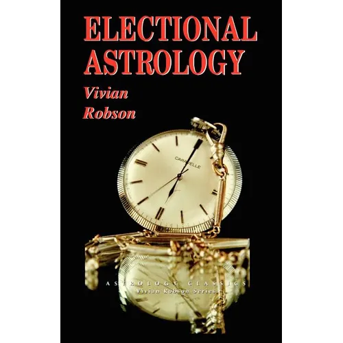 Electional Astrology - Paperback