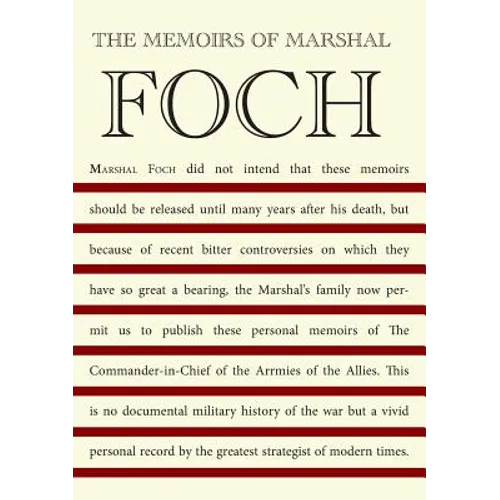 The Memoirs of Marshal Foch