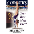 Gymnastics: Your Best Meet Ever! - Paperback