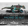 La Machine: Machines de Ville - Paperback
