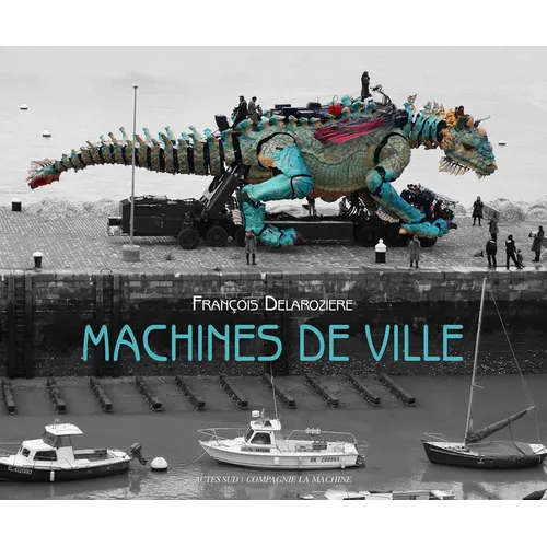 La Machine: Machines de Ville - Paperback
