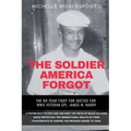The Soldier America Forgot: The 80-Year Fight for Justice for WWII Veteran Cpl. James M. Hardy