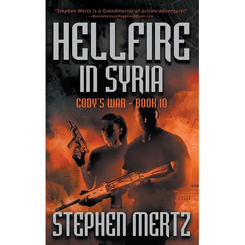 Hellfire in Syria: An Adventure Series