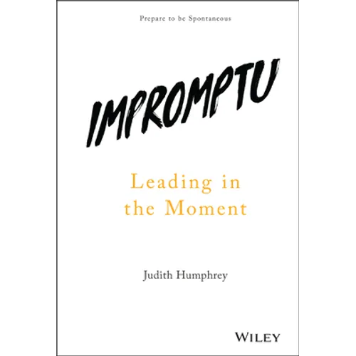 Impromptu: Leading in the Moment - Hardcover