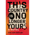 This Country Is No Longer Yours - Hardcover