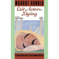 Exit Actors, Dying - Paperback