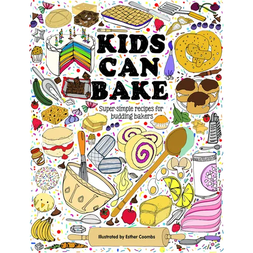 Kids Can Bake: Recipes for Budding Bakers - Hardcover