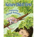 Nature Did It First: Engineering Through Biomimicry - Hardcover