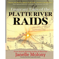 Emigrant Tales of the Platte River Raids