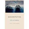 Moonpaths: Ethics and Emptiness - Paperback