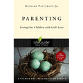 Parenting: Loving Our Children with God's Love - Paperback