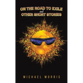 On the Road to Exile and Other Short Stories - Paperback