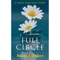 Full Circle: A Forty Year Love Story - Hardcover